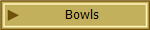 Bowls